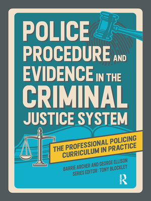 cover image of Police Procedure and Evidence in the Criminal Justice System